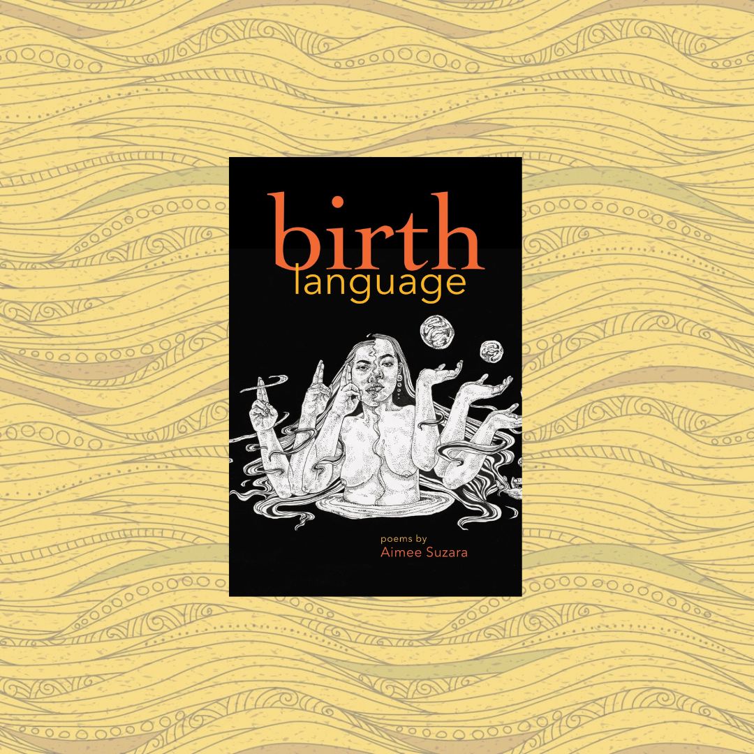 birth language by Aimee Suzara